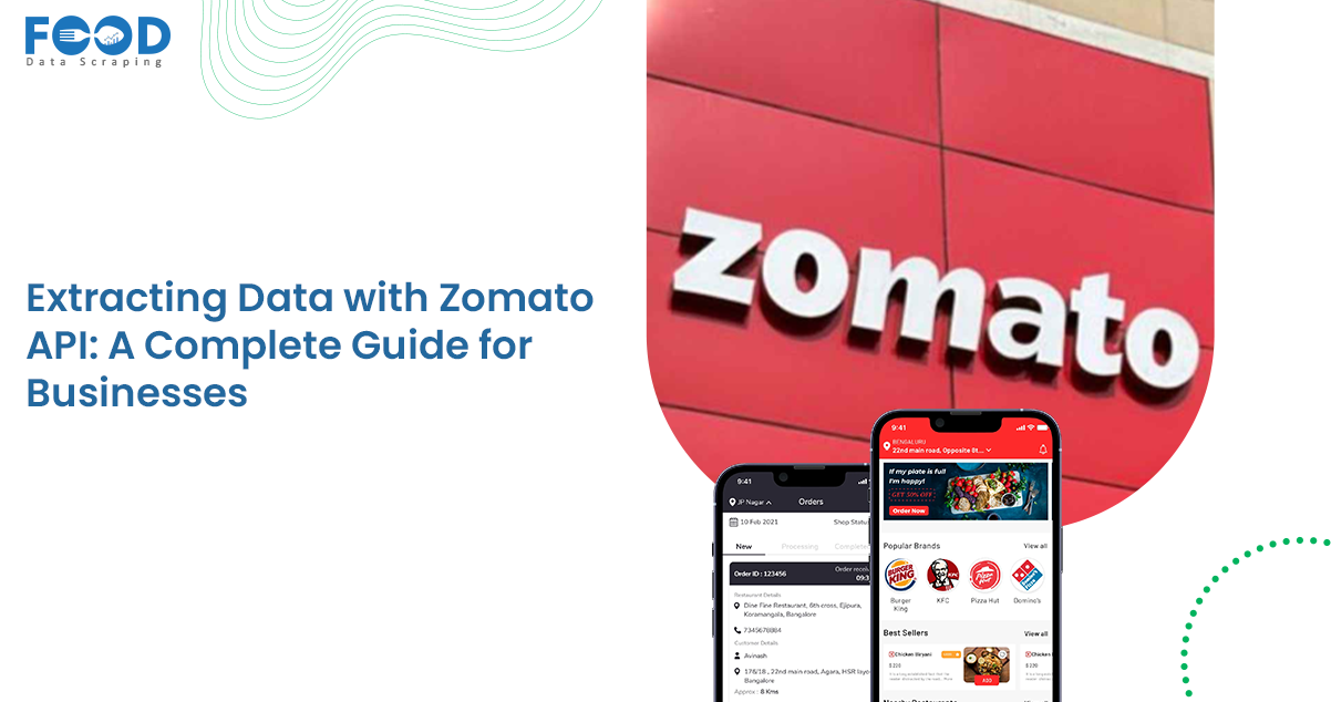 Extracting Data with Zomato API: A Complete Guide for Businesses
