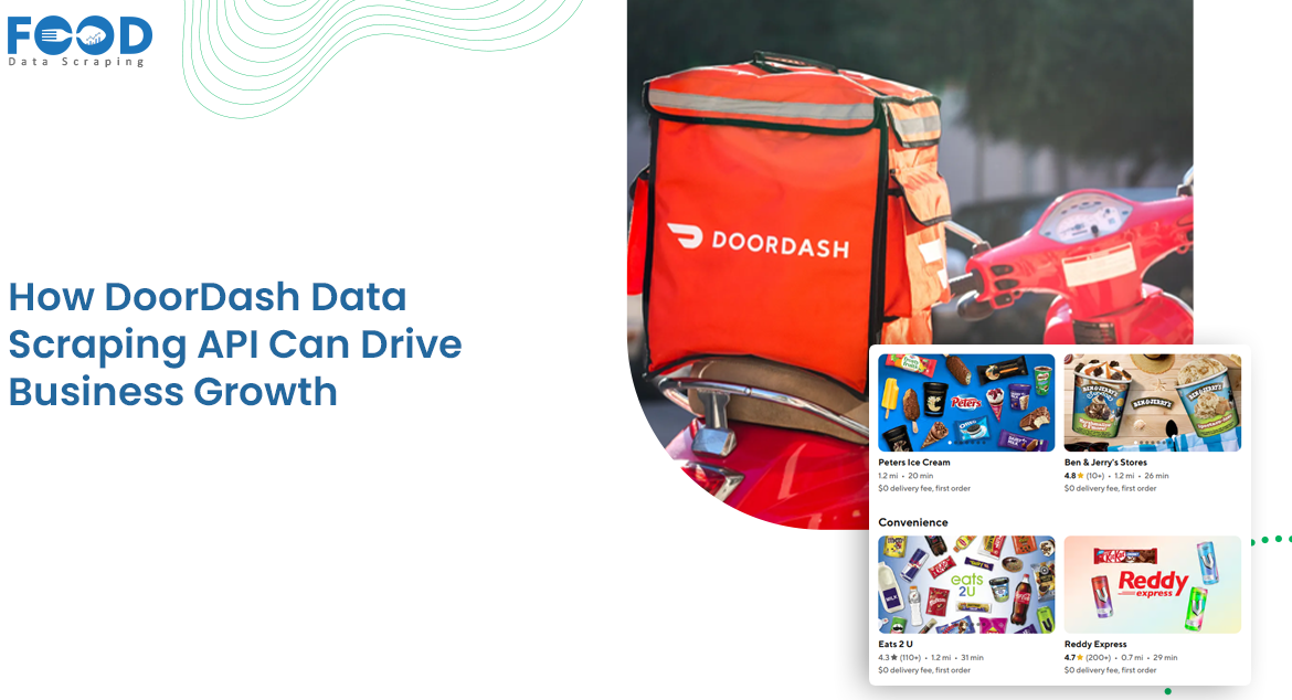 How DoorDash Data Scraping API Can Drive Business Growth