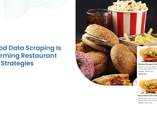 How Food Data Scraping Is Transforming Restaurant Growth Strategies
