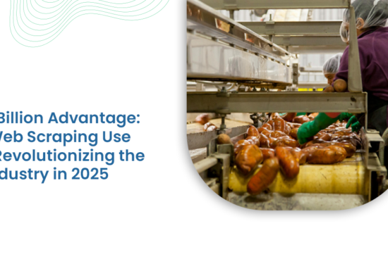 The $2 Billion Advantage Top 5 Web Scraping Use Cases Revolutionizing the Food Industry in 2025